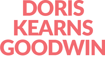 Doris Kearns Goodwin | “America’s Historian-In-Chief” – New York Magazine